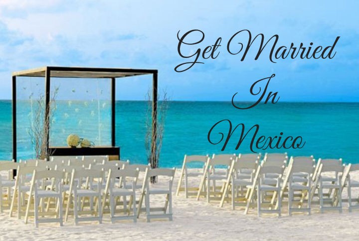 Get Married in Mexico