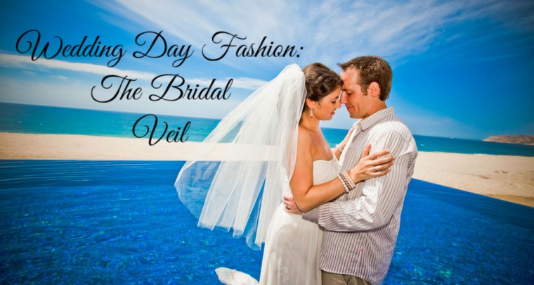 Wedding Day Fashion: The Bridal Veil