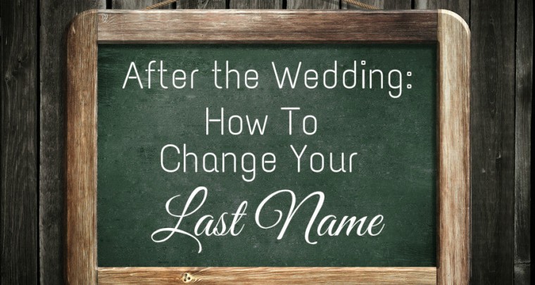 After 'I Do': How To Change Your Last Name