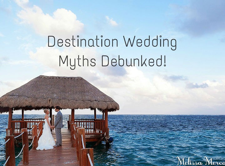 Destination Wedding Myths Debunked!