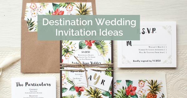 Destination Wedding Invitations and Save the Dates Ideas
